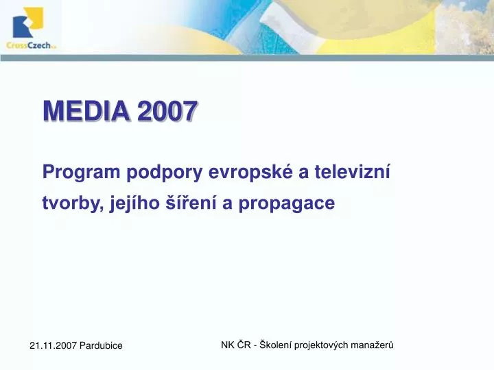 media 2007 program podpory evropsk a televizn tvorby jej ho en a propagace