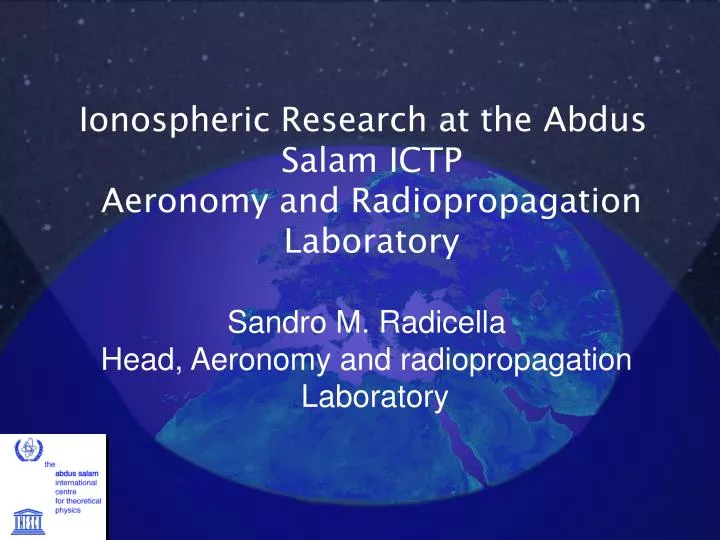 ionospheric research at the abdus salam ictp aeronomy and radiopropagation laboratory