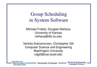 Group Scheduling in System Software