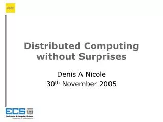 Distributed Computing without Surprises
