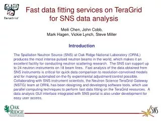 Fast data fitting services on TeraGrid for SNS data analysis Meili Chen, John Cobb,