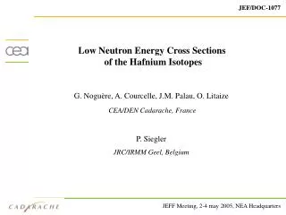Low Neutron Energy Cross Sections of the Hafnium Isotopes