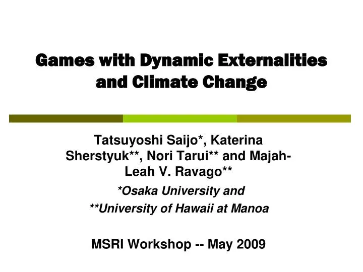 games with dynamic externalities and climate change