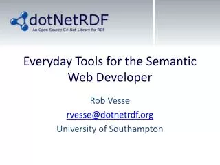 Everyday Tools for the Semantic Web Developer