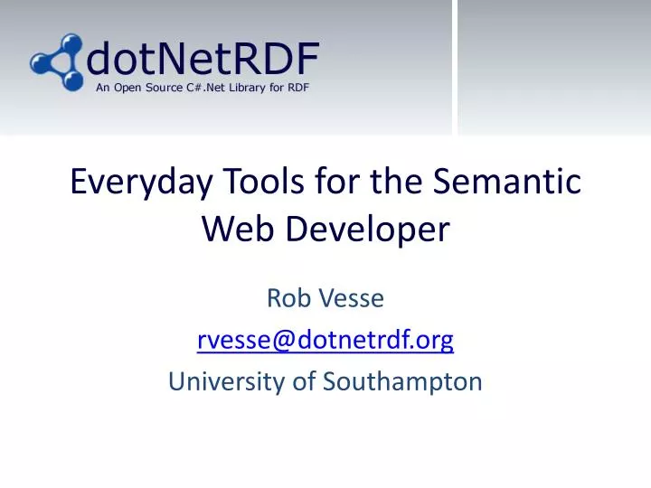 everyday tools for the semantic web developer