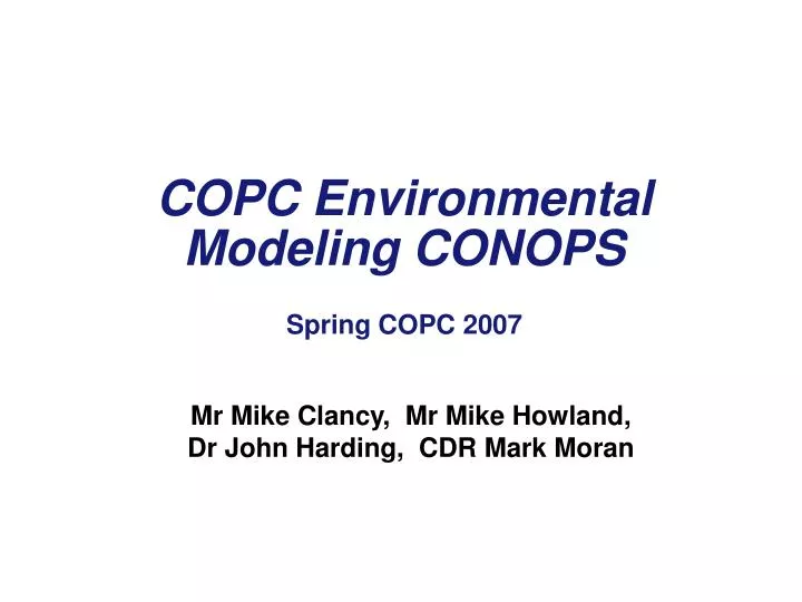 copc environmental modeling conops spring copc 2007