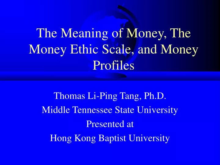 the meaning of money the money ethic scale and money profiles