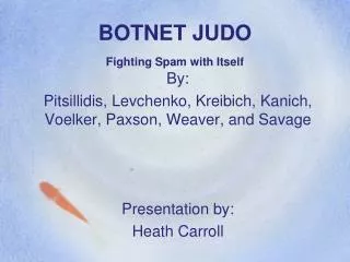 BOTNET JUDO Fighting Spam with Itself