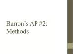 Barron’s AP #2: Methods - slide 1