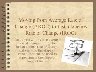 Moving from Average Rate of Change (AROC) to Instantaneous Rate of Change (IROC)