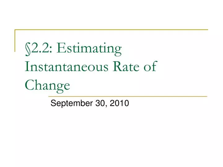 2 2 estimating instantaneous rate of change