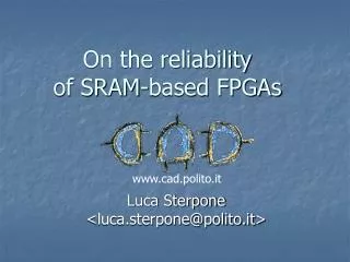 On the reliability of SRAM-based FPGAs