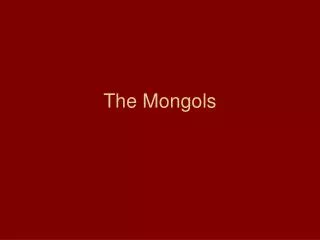 The Mongols