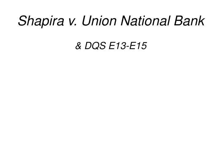 shapira v union national bank