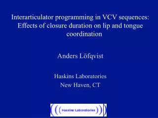 Interarticulator programming in VCV sequences: