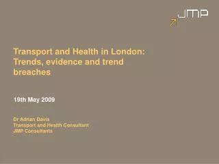 Transport and Health in London: Trends, evidence and trend breaches