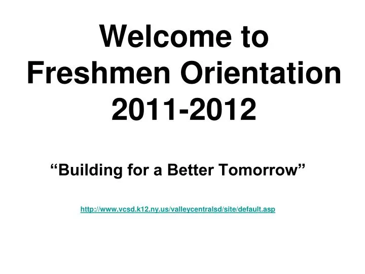welcome to freshmen orientation 2011 2012