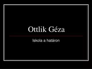 ottlik g za