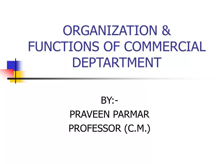organization functions of commercial deptartment