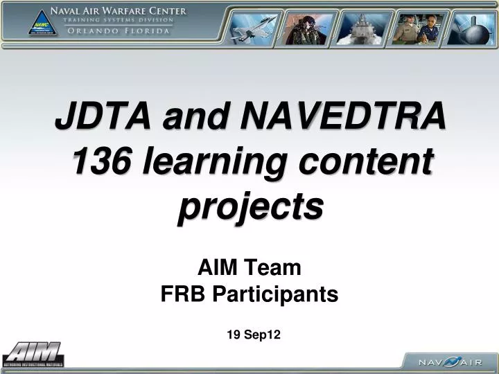 jdta and navedtra 136 learning content projects aim team frb participants