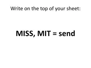 Write on the top of your sheet:
