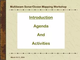 Multibeam Sonar/Ocean Mapping Workshop