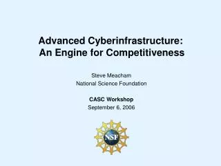 Advanced Cyberinfrastructure: An Engine for Competitiveness