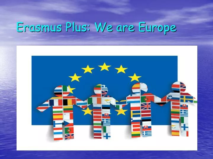 erasmus plus we are europe
