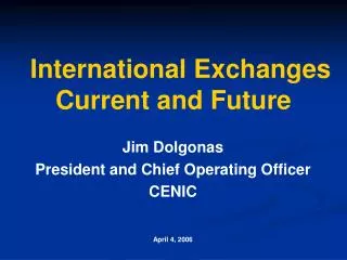 International Exchanges Current and Future