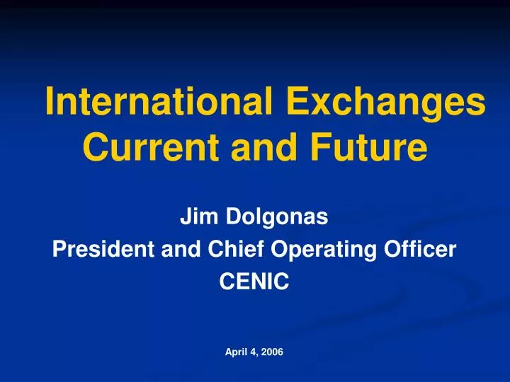international exchanges current and future