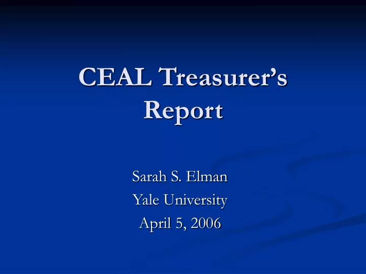 ceal treasurer s report