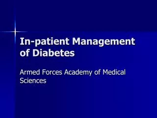 In-patient Management of Diabetes