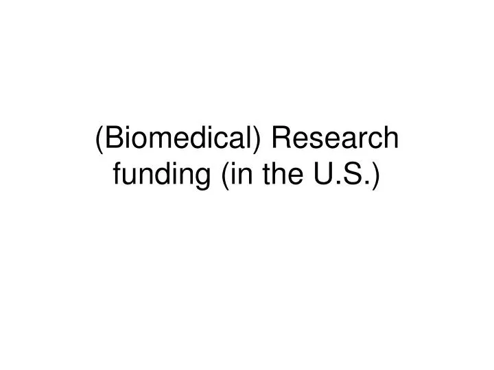 biomedical research funding in the u s