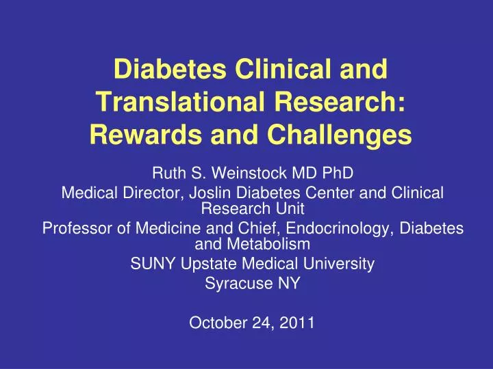 diabetes clinical and translational research rewards and challenges