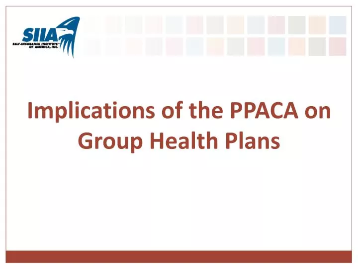 implications of the ppaca on group health plans