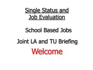 Single Status and Job Evaluation