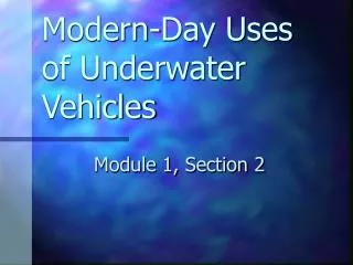 Modern-Day Uses of Underwater Vehicles