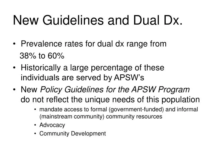 new guidelines and dual dx