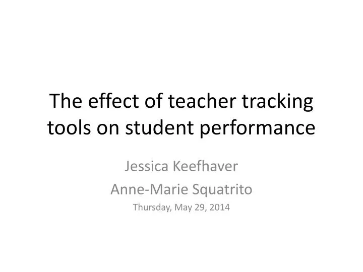 the effect of teacher tracking tools on student performance