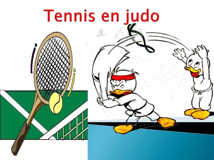 tennis en judo