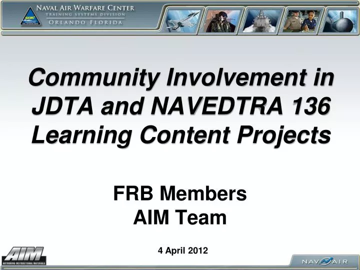 community involvement in jdta and navedtra 136 learning content projects frb members aim team