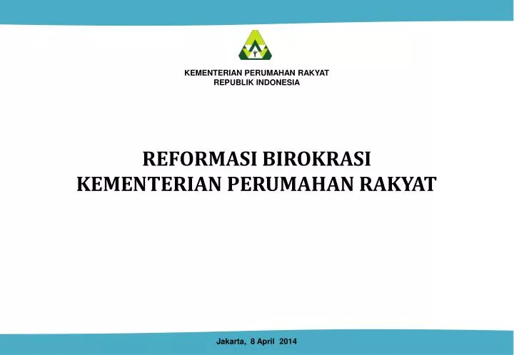 reformasi birokrasi kementerian perumahan rakyat