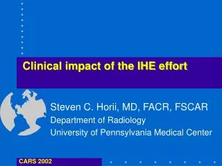 Clinical impact of the IHE effort