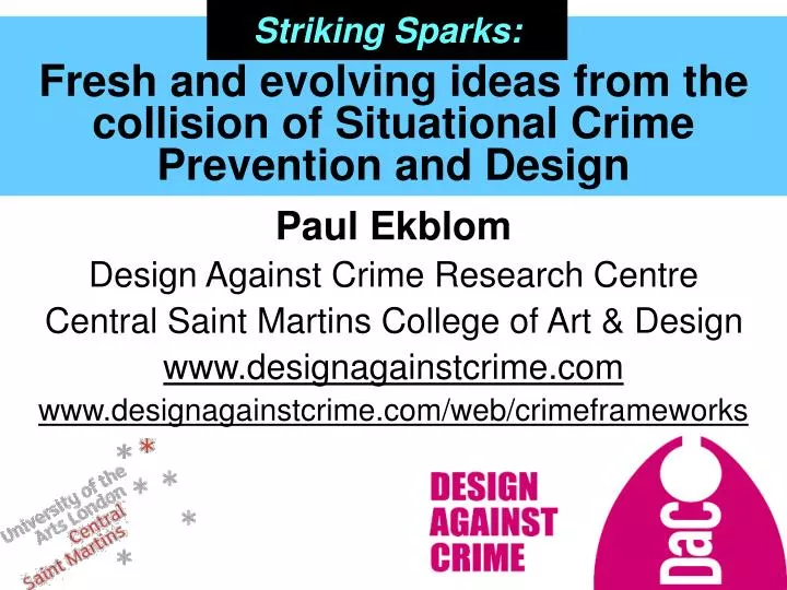 fresh and evolving ideas from the collision of situational crime prevention and design