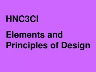 HNC3CI Elements and Principles of Design