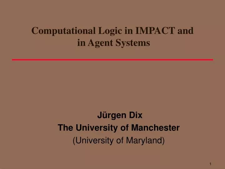 computational logic in impact and in agent systems