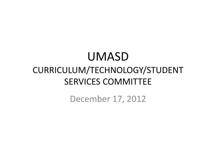 umasd curriculum technology student services committee
