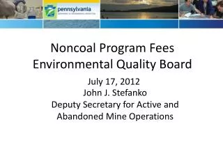 Noncoal Program Fees Environmental Quality Board July 17, 2012