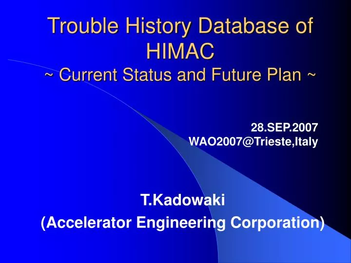 trouble history database of himac current status and future plan