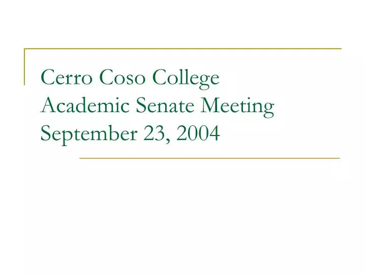 cerro coso college academic senate meeting september 23 2004